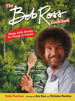 cover image of The Bob Ross Cookbook